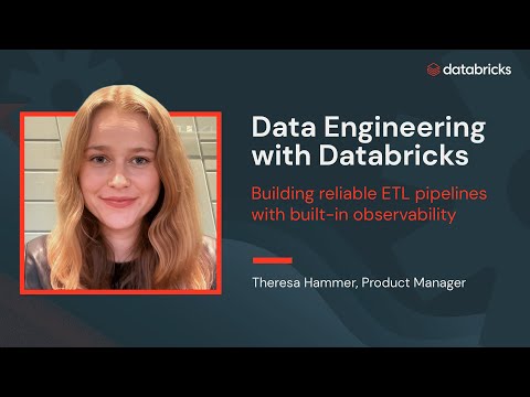 Watch: Building reliable ETL pipelines with built-in observability - Data Engineering with Databricks