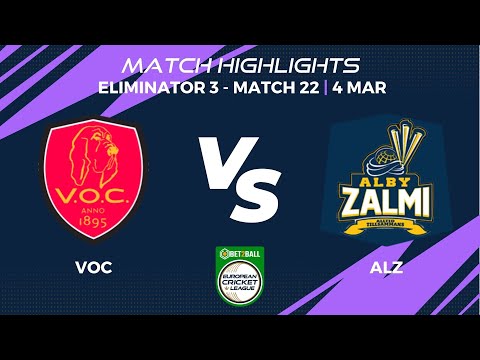Eliminator 3 - VOC vs ALZ|Highlights|Bet2Ball European Cricket League Day 5, Group D|ECL22|ECL22.094