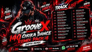 Download lagu 140 Groove X Choka Dance Remix Pack | SMPTH Remix | Sinhala DJ Remix 2026 mp3