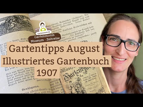 , title : 'Altes Wissen: August-Tipps für den Gemüse-, Obst-, Blumen- und Zimmergarten | Gartenbuch von 1907'