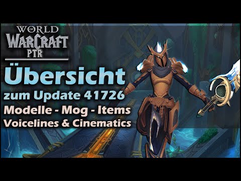 9.2 PTR Update 41762 | Übersicht | Lore Spoiler - Neue - Modelle - Items - Mogs & mehr! | PTR News