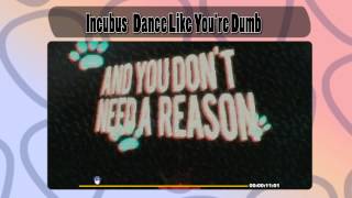 In Your Face #132 - Incubus trae Dance Like You&#39;re Dumb