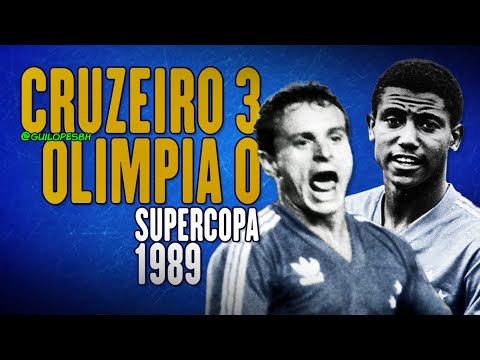Cruzeiro 3x0 Olimpia (PAR) - 1989 - Supercopa Libertadores