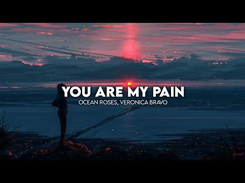 Ocean Roses, Veronica Bravo - You Are My Pain [Copyright Free]
