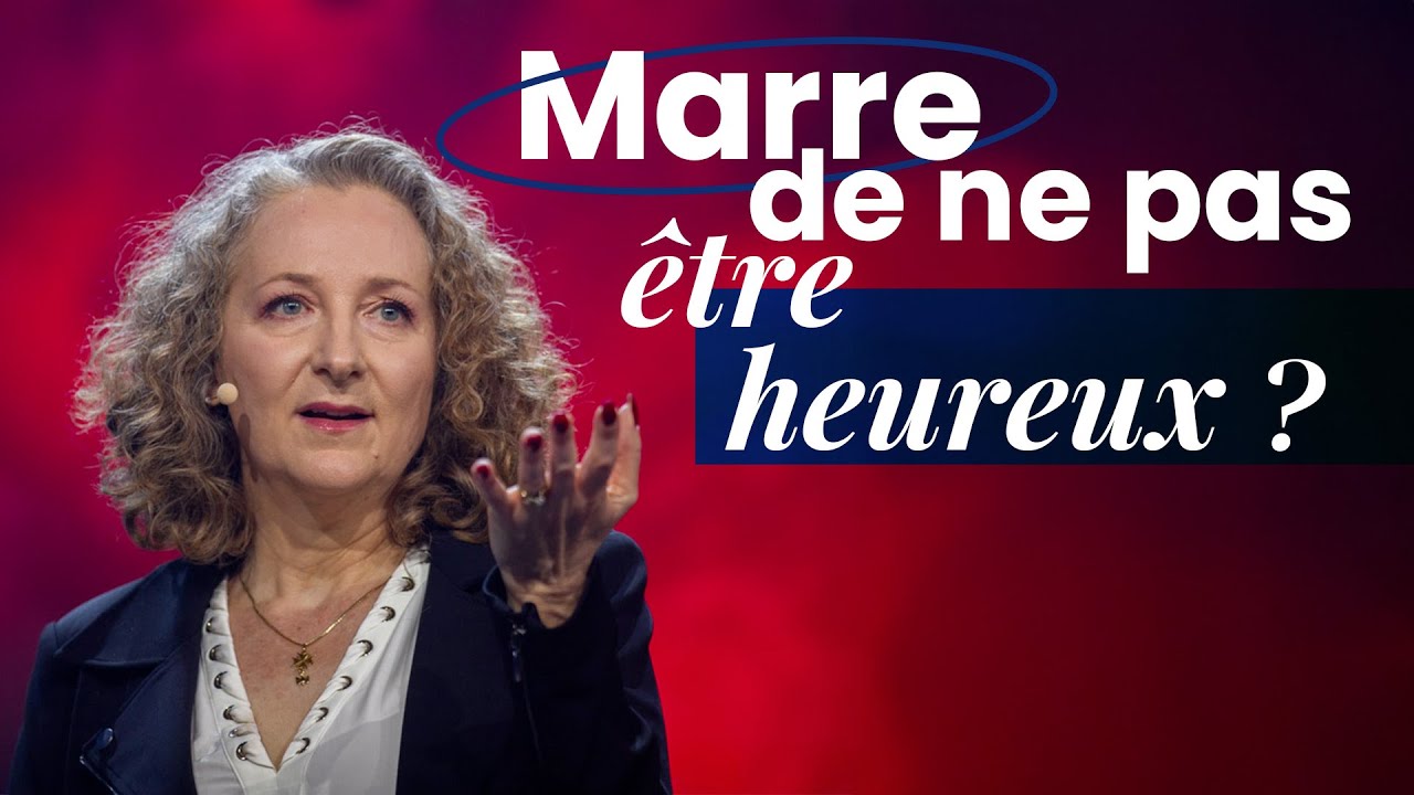 Marre de ne pas être heureux !? - Rachel Dufour