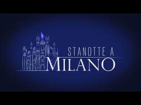 Stanotte a Milano