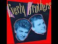 THE EVERLY BROTHERS - SIGNS THAT WILL NEVER CHANGE (Stereo) (1 + 2)