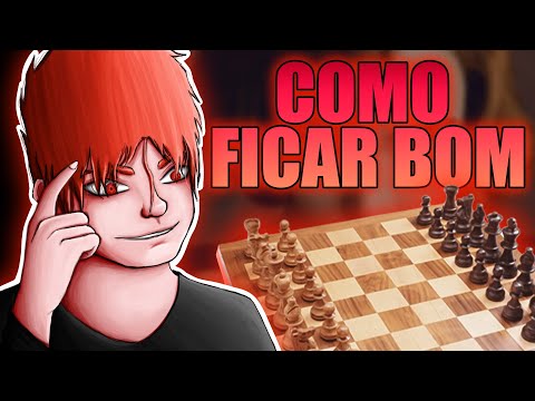 Como ficar BOM no Xadrez - Iniciante