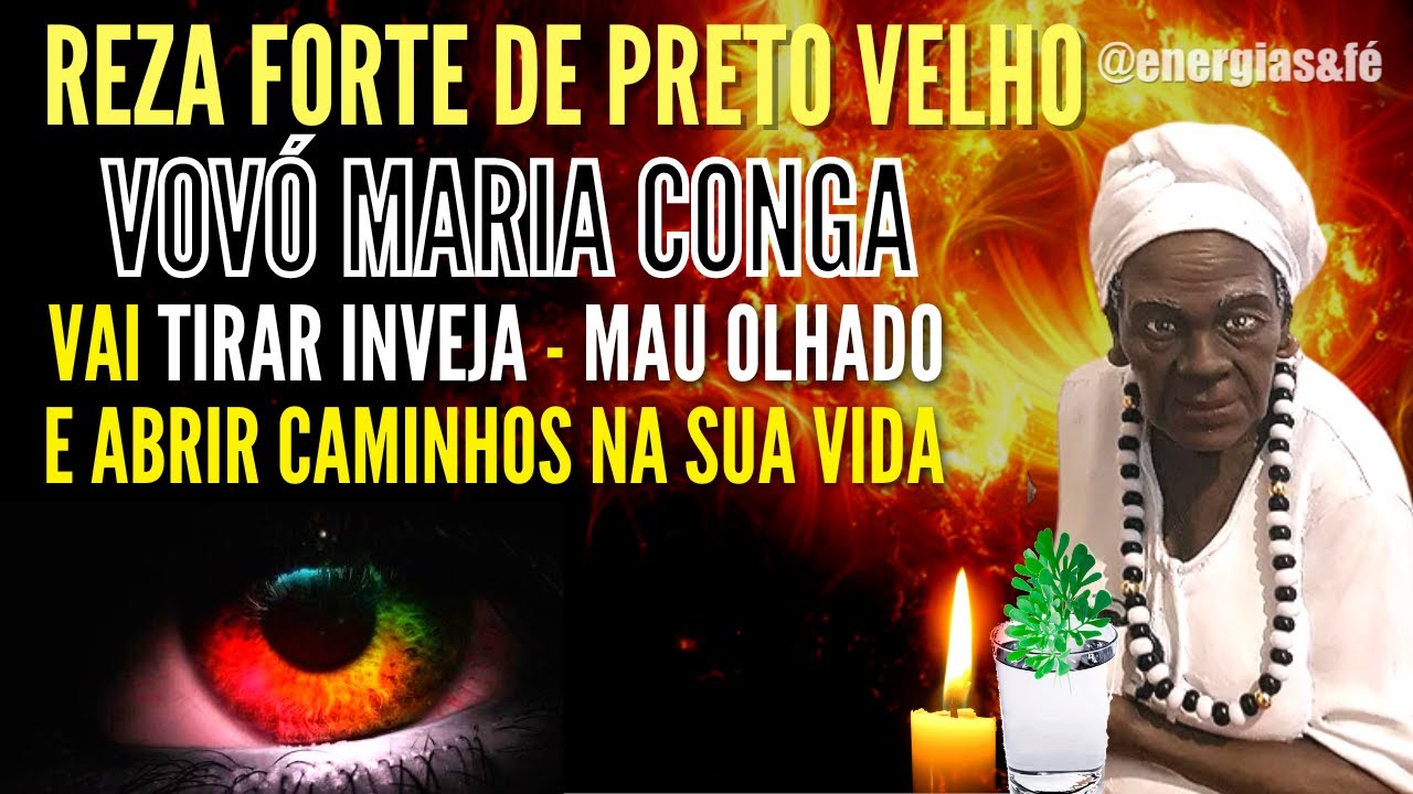 REZA FORTE DE  PRETA VELHA-VOVÓ MARIA CONGA PARA TIRAR INVEJA MAU OLHADO PROTEÇÃO E ABRIR CAMINHOS