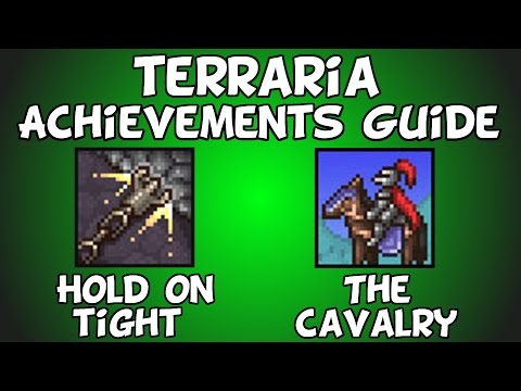 Terraria - Steam/GOG Achievements Guide - Hold on Tight & The Cavalry