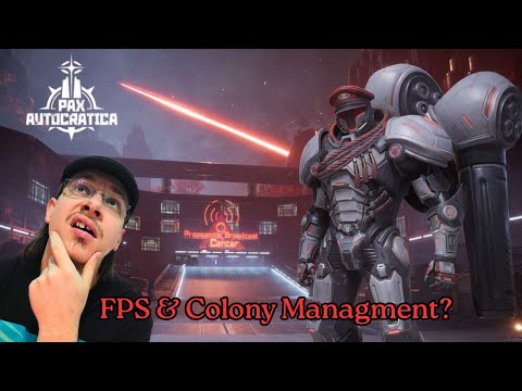 This Game Brings FPS & Colony Simulation Under One Totalitarian Rule | Pax Autocratica