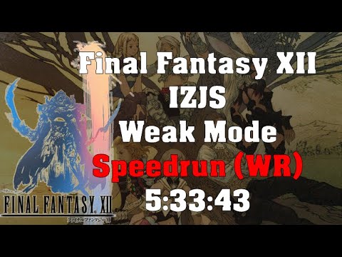 Final Fantasy XII IZJS Weak Mode Any% Speedrun [WR] 5:33:43