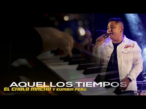 EL CHOLO MACHO Y KUMBIA PERÚ - AQUELLOS TIEMPOS CHOLO MACHO (CONCIERTO VENTANILLA - PACHACÚTEC)