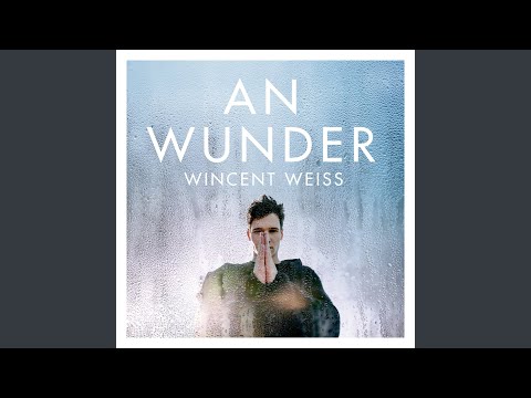 An Wunder (instrumental) – Wincent Weiss