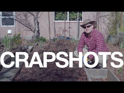 Crapshots Ep682 - The Gardening 8
