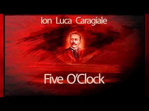 Ion Luca Caragiale - Five o'clock #teatruaudio #teatruonline #teatruradiofonic #teatruvechi #teatru