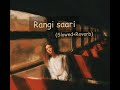 Rangi Saari Slowed Reverb