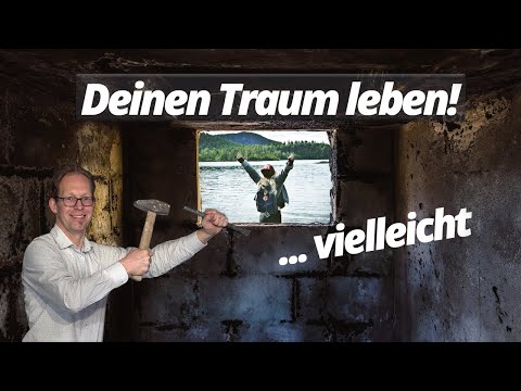 Lebe deinen Traum und das Wort "Vielleicht"