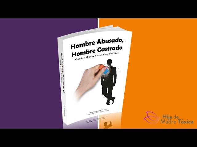 Vídeo relacionado con Hombre Abusado, Hombre Castrado: Cuando el Hombre Sufre el Abuso Narcisista (Pareja Narcisista)