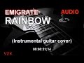 Emigrate - Rainbow (Instrumental guitar cover by ...