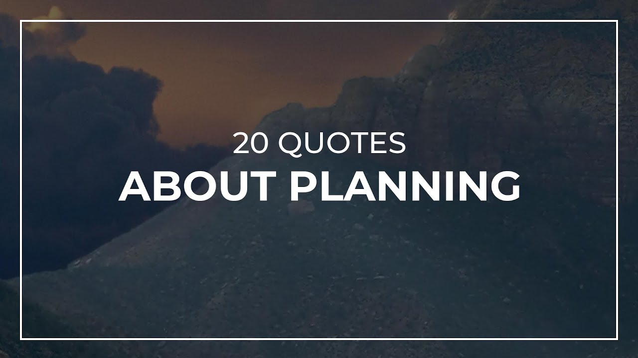 20 Quotes about Planning | Daily Quotes | Most Famous Quotes | Trendy Quotes