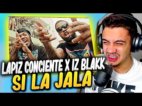 (REACCIÓN) Lapiz Conciente ❌ Iz Blakk - Si La Jala (Video Oficial)