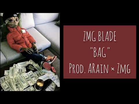 ZMG BLADE - "BAG" (Prod. Arain × Zmg)