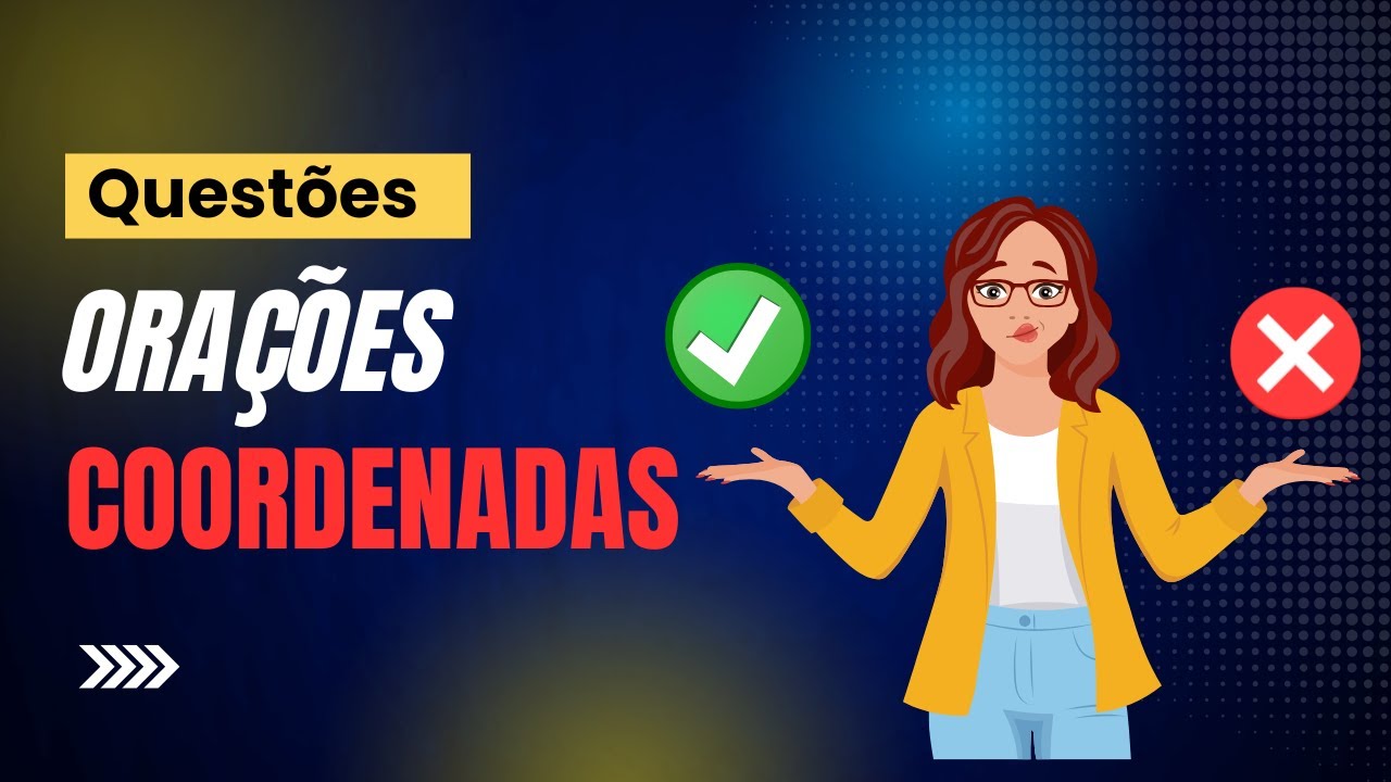 ✅Questões Resolvidas sobre Orações Coordenadas - Profª Aline