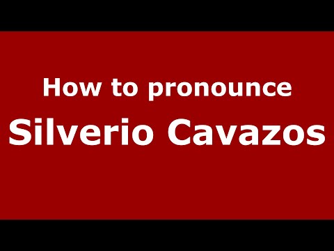 How do you say Silverio Cavazos in Mexico (Mexican Spanish)? - PronounceNames.com