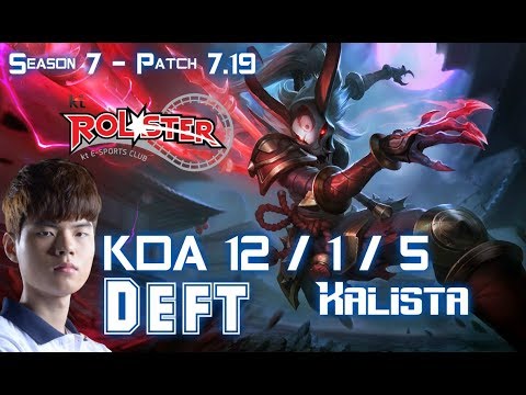 KT Deft KALISTA vs XAYAH ADC - Patch 7.19 KR Ranked