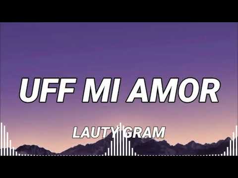 Lauty Gram - UFF MI AMOR (Bass Boosted)