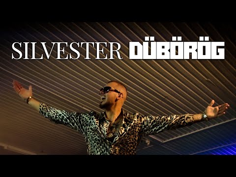 SILVESTER - DÜBÖRÖG (Official Music Video)