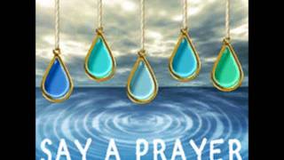 SAY A PRAYER