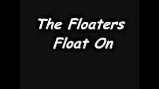 The Floaters - Float On (1977)