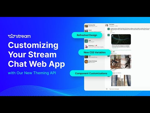 Customizing Your Stream Chat Web App With Our New Theming API thumbnail