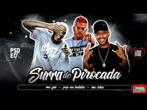 ⚪MC Leko, POP na Batida Feat. MC GW - Surra de Pirocada #bregafunk