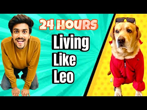 LIVING LIKE MY DOG FOR 24 HOURS | A day in Leo’s life | Anant Rastogi