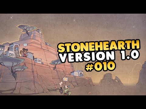 Let's Play Stonehearth 1.0 Release Version 👑 #010 [Gameplay][Deutsch][German]