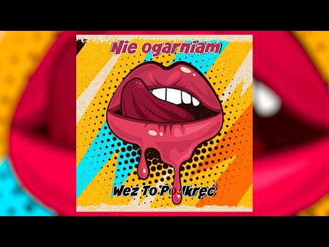 Weź To Podkręć - Nie ogarniam 2022 (Oficjalne Lyrics Video) DISCO POLO 2022