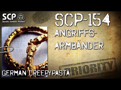 SCP-154: Angriffsarmbänder - German Creepypasta (Grusel, Horror, Hörbuch) DEUTSCH