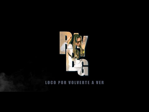 Ray BG - Loco Por Volverte a Ver - Salsa Reggae 2021