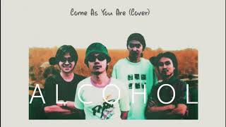 Come As You Are (Nirvana Cover) - ALCOHOL「1994」Audio