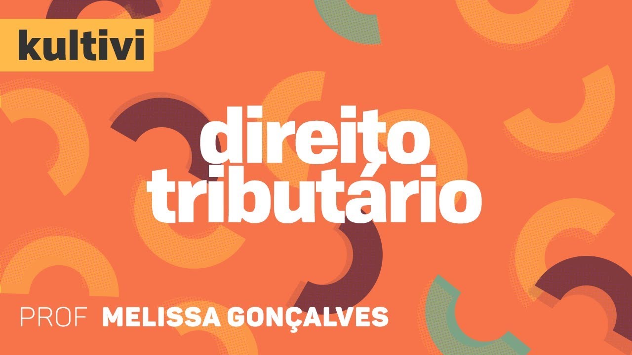 Direito Tributário | Kultivi - Conceitos e Espécies de Tributos | CURSO GRATUITO