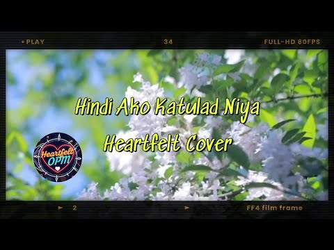 Hindi Ako Katulad Niya by Jeremiah Heartfelt Cover