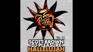 Scott Brown, DJ Pleasure - Hallelujah (Hardcore Mix) [Twisted Vinyl]