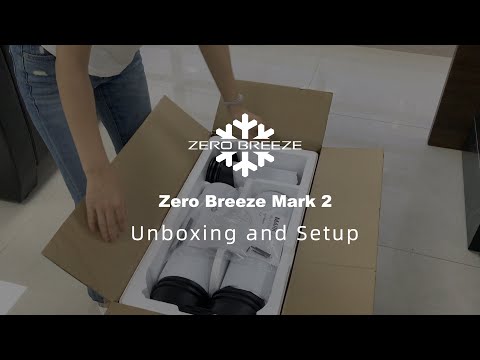 Zero Breeze Mark 2 | Unboxing and Setup