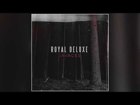 Royal Deluxe - Push (Official Audio)
