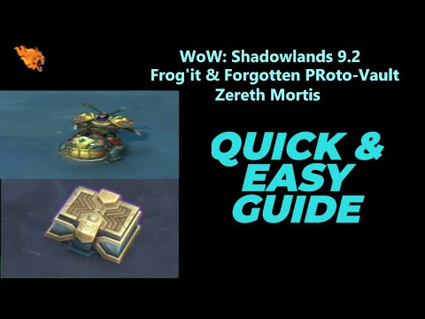 WoW: Shadowlands 9.2 - How to get the Forgotten Proto Vault - Frog'it World Quest - Zereth Mortis