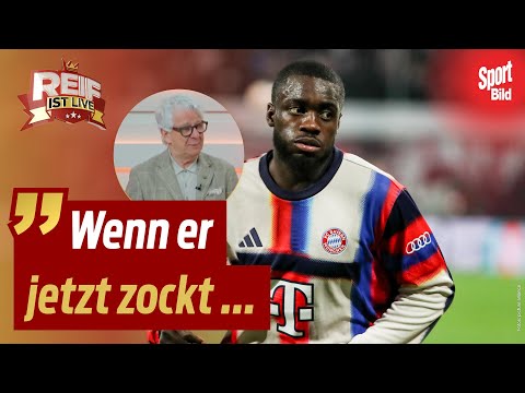 Kaugummi-Poker! Bayern trifft Upamecano-Entscheidung! | Reif ist Live