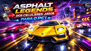 ASPHALT LEGENDS: Dos Celulares Java Para o PC!